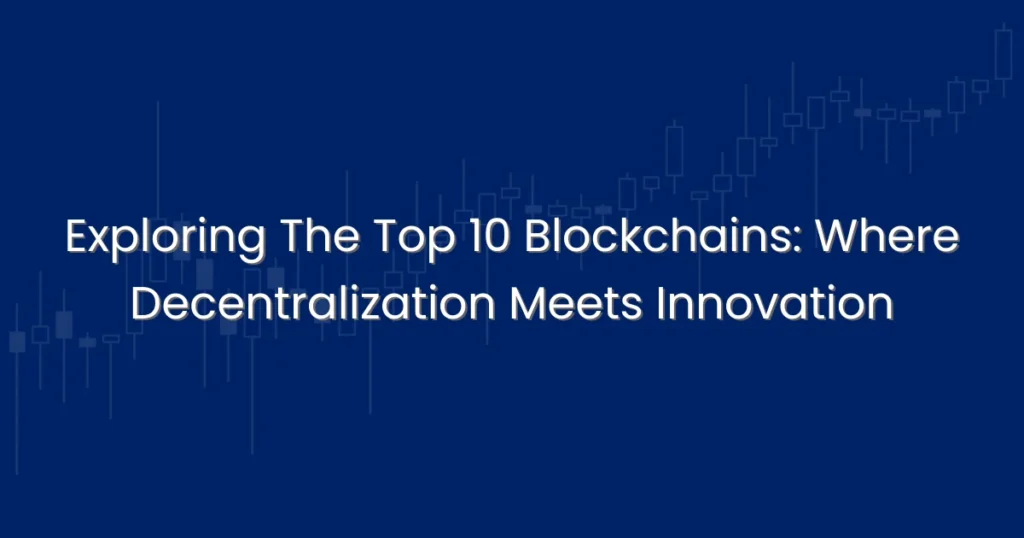 Top 10 blockchain
