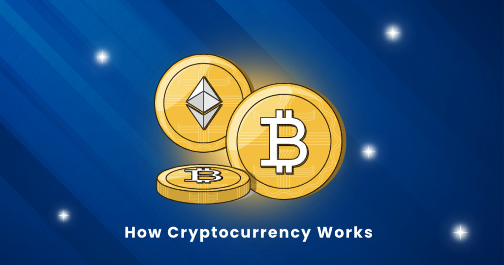 how cryptocurrency works